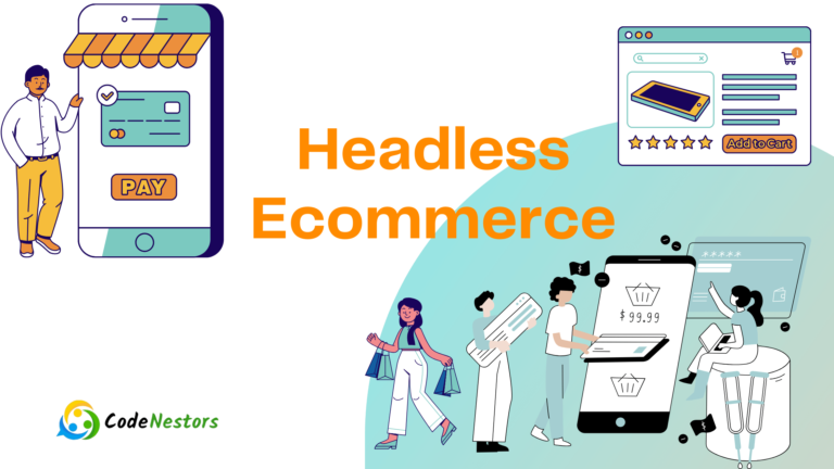 headless Ecommerce : explore everything about headless with their pros and cons