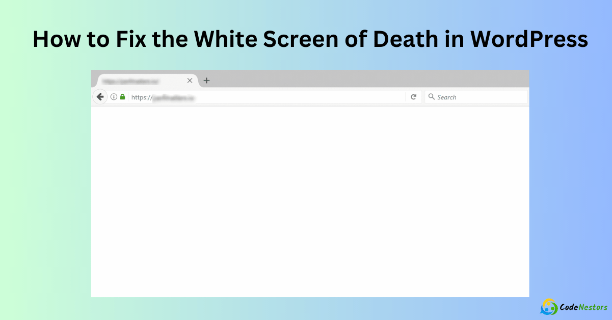 How to Fix the White Screen of Death in WordPress